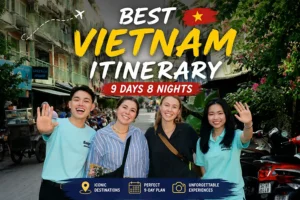 The best vietnam travel itinerary - 9 days 8 nights