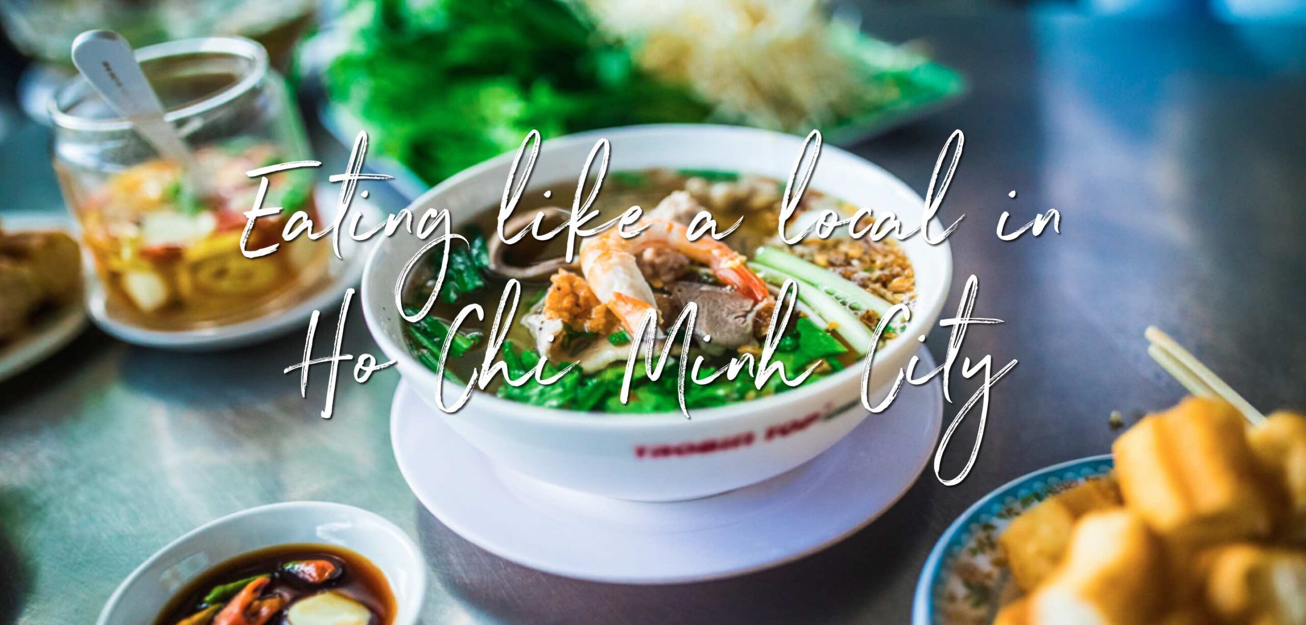 Eating like a local in Ho Chi Minh City