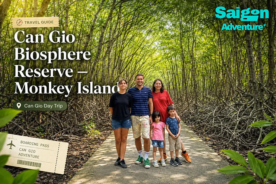 Experience a memorable family adventure at Can Gio Biosphere Reserve and Monkey Island near Ho Chi Minh City.