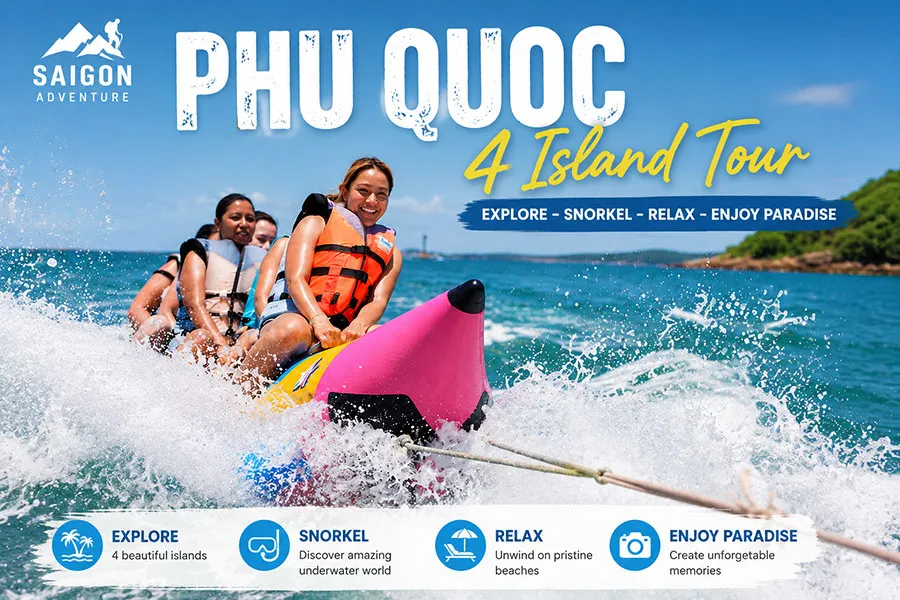 Discover Phu Quoc's 4 Most Beautiful Islands with Saigon Adventure