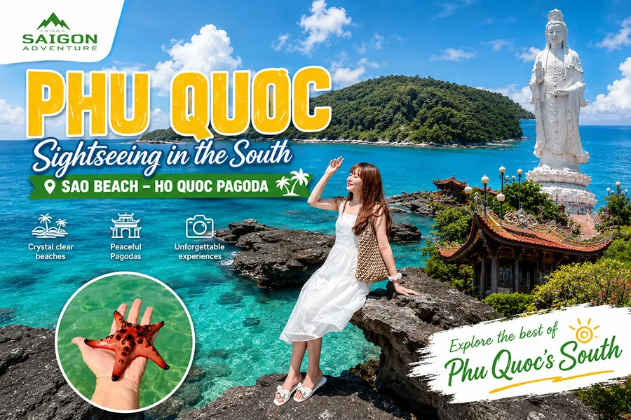 Phu Quoc Sightseeing in the South – Explore Sao Beach and Ho Quoc Pagoda with Saigon Adventure, Book Your Tour Today