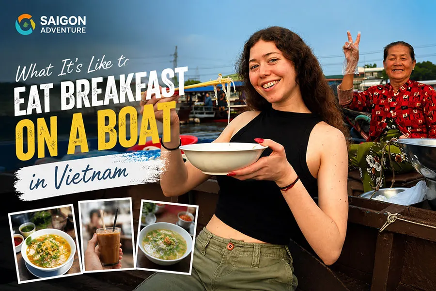 What It’s Like to Eat Breakfast on a Boat in Vietnam
