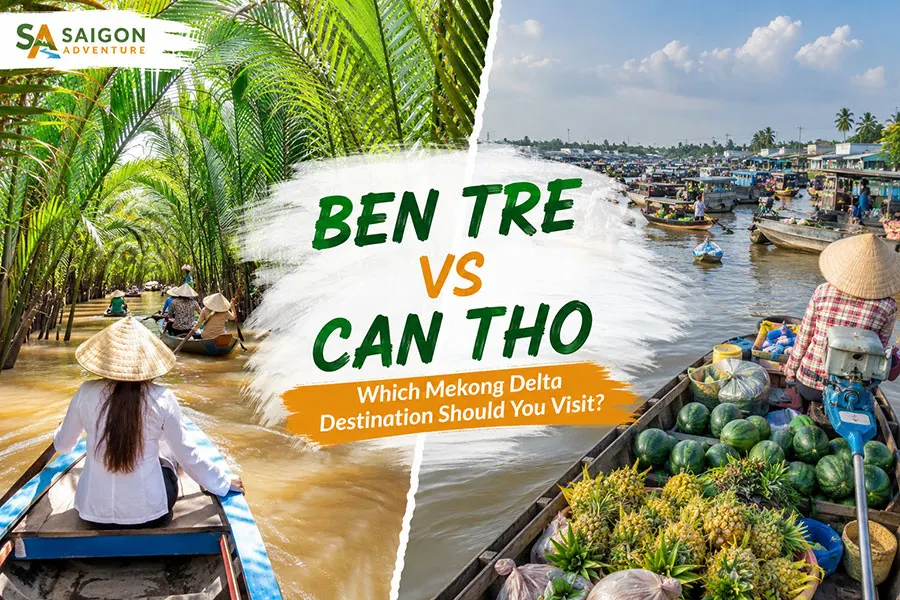 Ben Tre vs Can Tho: Which Mekong Delta Destination Should You Visit?