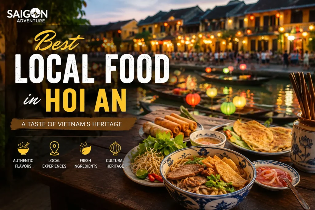 Best Local Food in Hoi An: What Every Traveler Should Try