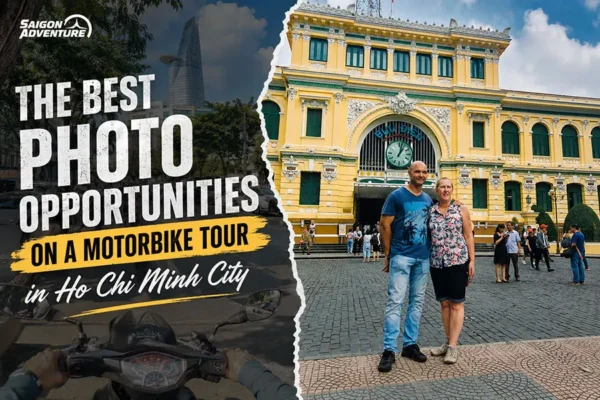The Best Photo Opportunities on a Motorbike Tour in Ho Chi Minh City
