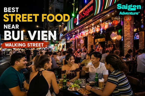 Best Street Food Near Bui Vien Walking Street