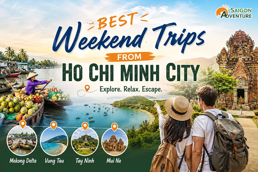 Best Weekend Trips from Ho Chi Minh City: 10 Incredible Escapes Beyond the City