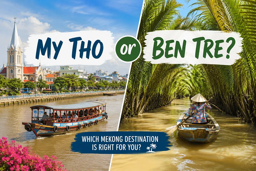 My Tho vs. Ben Tre: Which Mekong Delta Tour Is Best for You?