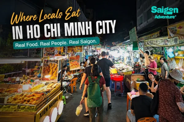 Where Locals Eat in Ho Chi Minh City: 25 Hidden Street Food Spots