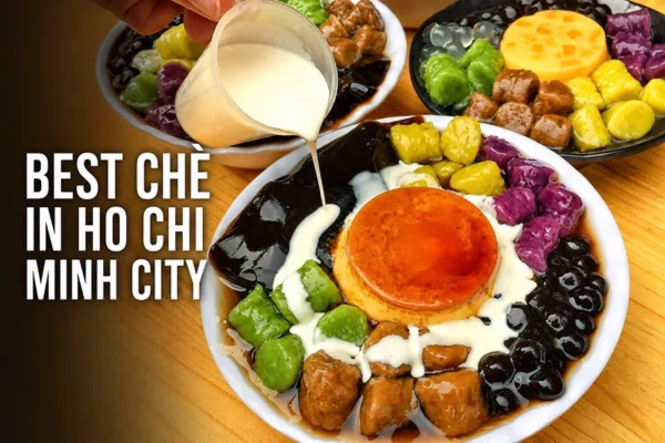 Best Chè in Ho Chi Minh City: A Local’s Guide to Saigon’s Sweetest Desserts