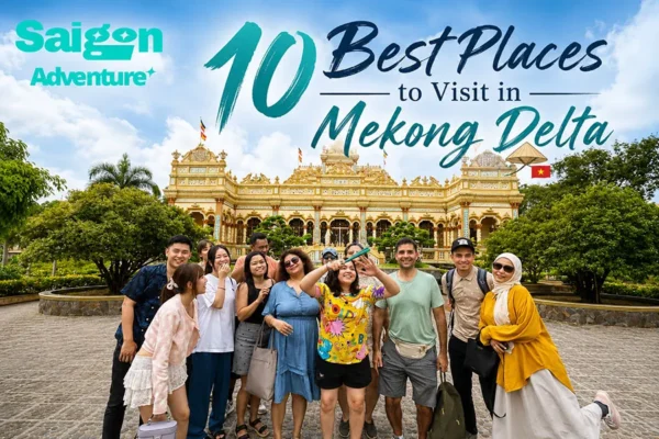 10 Best Places to Visit in the Mekong Delta, Vietnam 9 10 Best Places to Visit in the Mekong Delta, Vietnam
