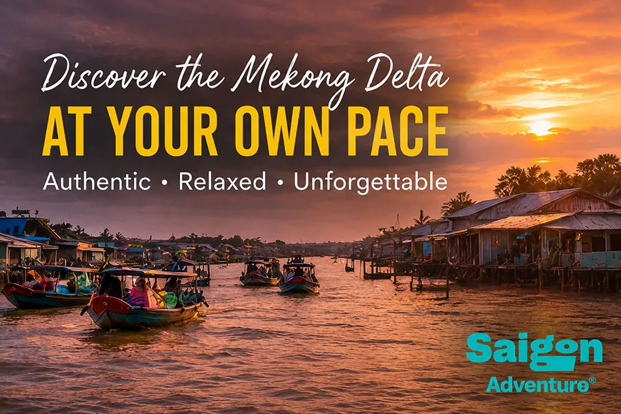 What Is the Best Way to Experience the Mekong Delta Without Feeling Rushed? 1 Explore Mekong Delta river culture at a slower and more meaningful pace