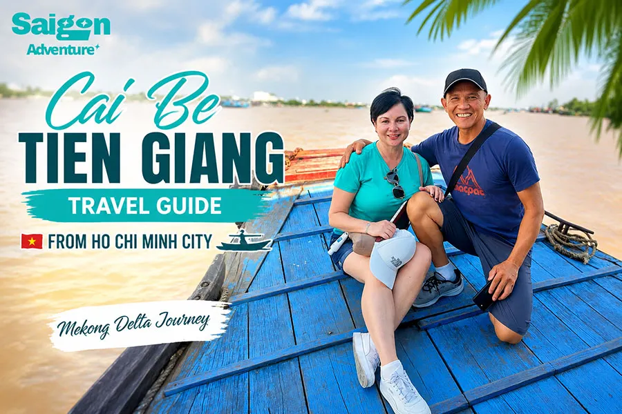 Cai Be, Tien Giang: A quiet Mekong Delta escape from Ho Chi Minh City 9 Best Cai Be Tien Giang travel experience for visitors traveling from Ho Chi Minh City