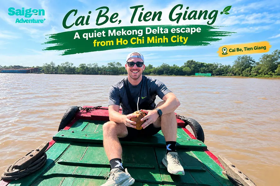Cai Be, Tien Giang: A quiet Mekong Delta escape from Ho Chi Minh City 1 Cai Be, Tien Giang offers a peaceful Mekong Delta escape from busy Ho Chi Minh City