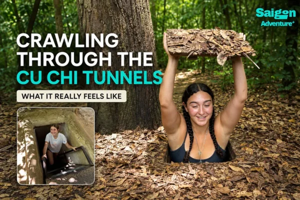 What Is It Really Like to Crawl Through the Cu Chi Tunnels?