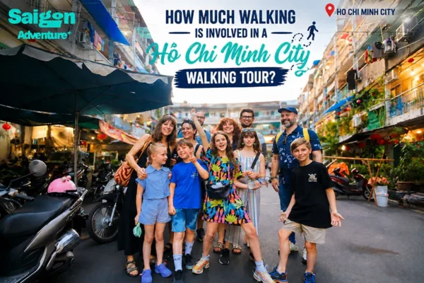 How Much Walking Is Involved in a Ho Chi Minh City Walking Tour?