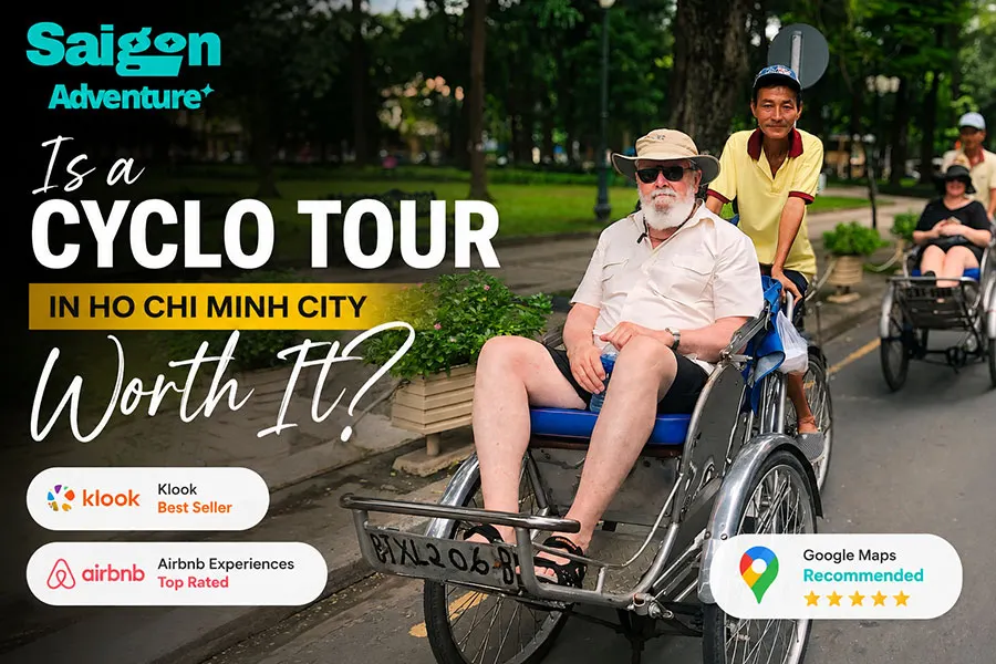Is a Cyclo Tour in Ho Chi Minh City Worth It? 3 Traveler experiencing a classic Vietnamese cyclo with a local driver in Saigon