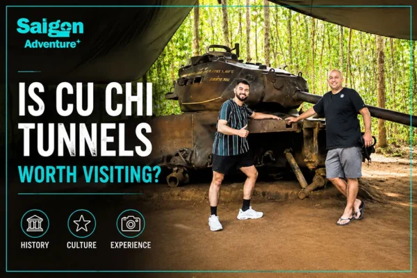Is Cu Chi Tunnels Worth Visiting? Full Travel Guide 2026