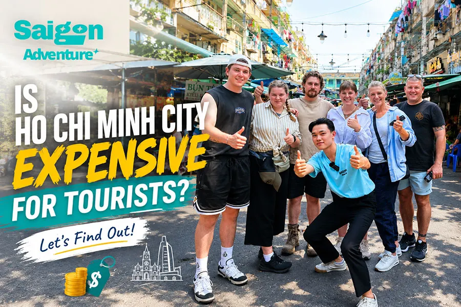Is Ho Chi Minh City Expensive for Tourists? A Complete 2026 Budget Guide 1 You can enjoy an unforgettable trip to Ho Chi Minh City without spending too much money