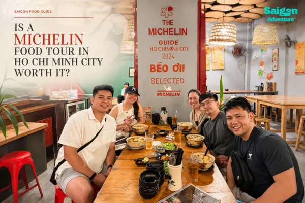 Is a Michelin Food Tour in Ho Chi Minh City Worth It?