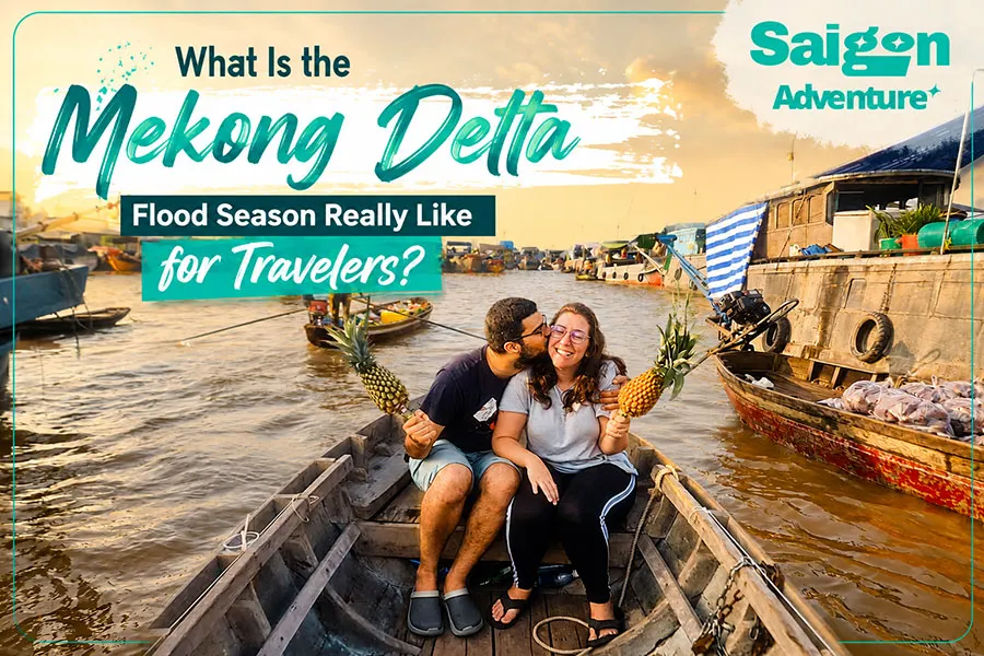 What Is the Mekong Delta Flood Season Really Like for Travelers? 1 What is the Mekong Delta flood season really like for travelers?