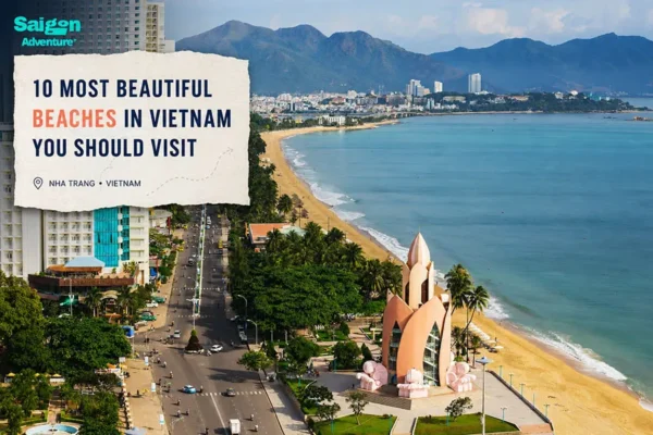 10 Most Beautiful Beaches in Vietnam You Should Visit