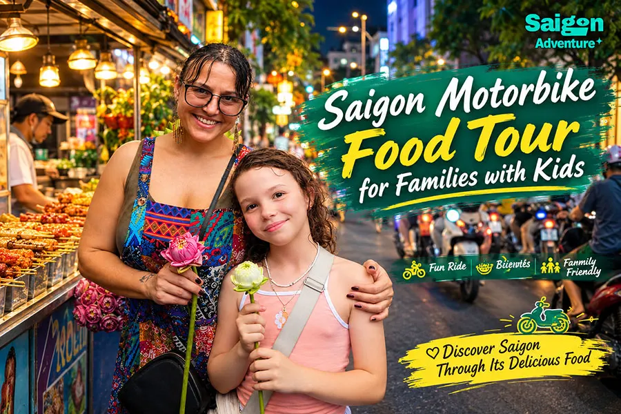 Saigon Motorbike Food Tour for Families with Kids 1 Saigon motorbike food tour combining safe rides, local culture and family-friendly dishes