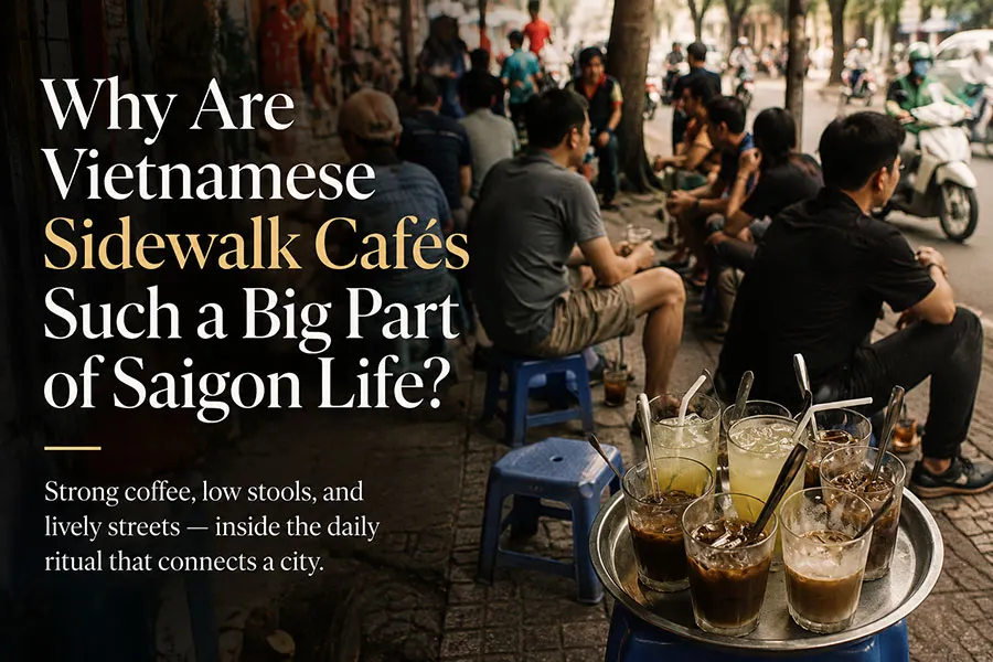Why Are Vietnamese Sidewalk Cafés Such a Big Part of Saigon Life? 2 Local customers enjoying Vietnamese iced coffee at a sidewalk café in Saigon