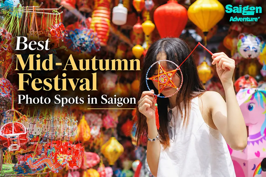 Best Mid-Autumn Festival Photo Spots in Saigon (2026) 1 Best Mid-Autumn Festival photo spots in Saigon for international travelers
