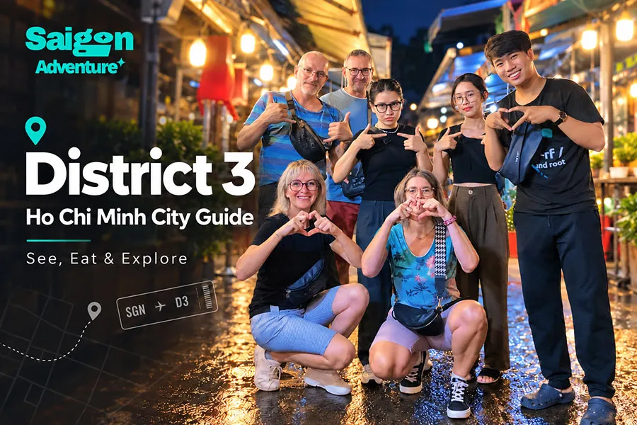District 3 Ho Chi Minh City Guide: What to See, Eat and Do 2 Discovering street food, cafés and everyday life in District 3 Ho Chi Minh City