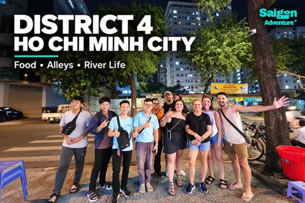 District 4 Ho Chi Minh City Guide: Food, Alleys and Riverside Life