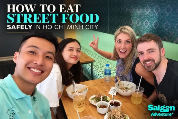 How to Eat Street Food Safely in Ho Chi Minh City: A Practical Traveler’s Guide