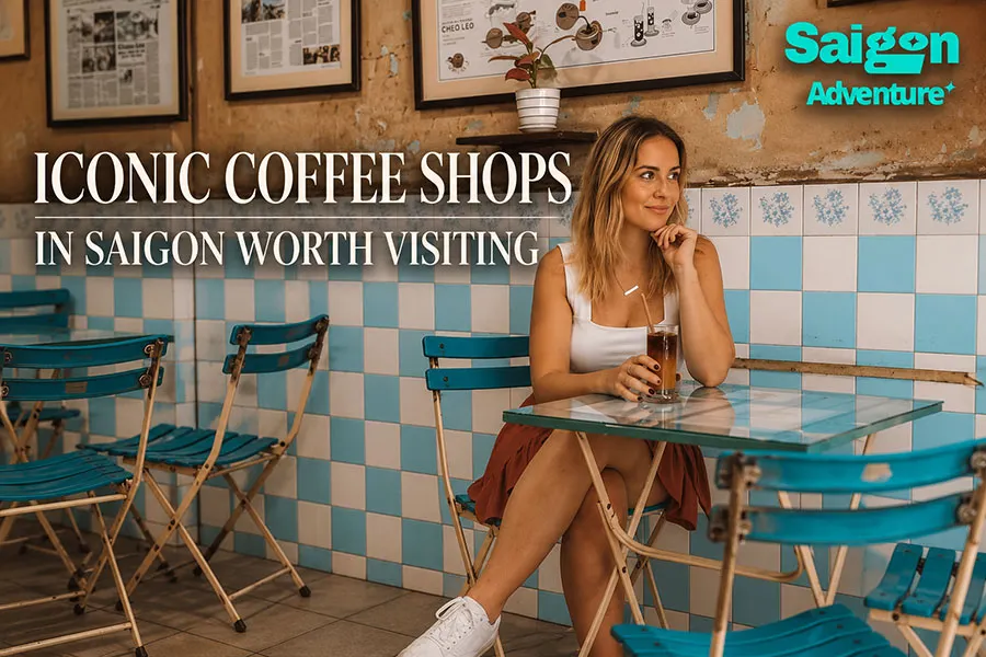 Iconic Coffee Shops in Saigon You Should Visit at Least Once 1 A traveler enjoying Vietnamese iced coffee inside one of Saigonβs most iconic coffee shops.