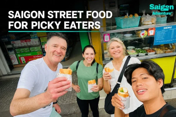 Saigon Street Food for Picky Eaters: 10 Easy Dishes