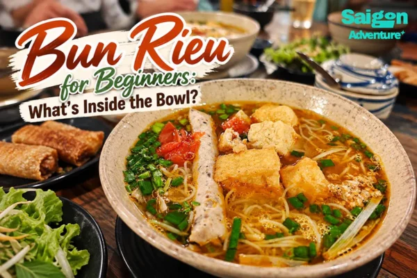 Bun Rieu for Beginners: What’s Inside the Bowl?