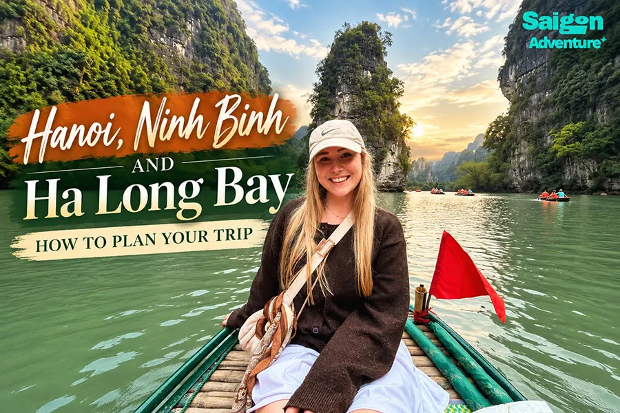 Hanoi, Ninh Binh and Ha Long Bay: How to Plan Your Trip 2 Discover Hanoi, Ninh Binh and Ha Long Bay on a northern Vietnam journey