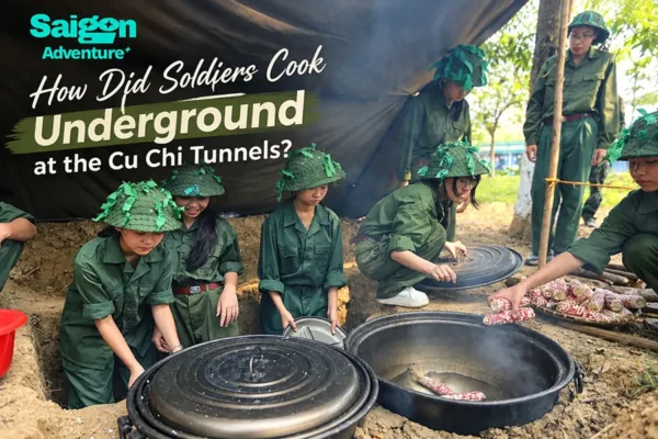 How Did Soldiers Cook Underground at the Cu Chi Tunnels?