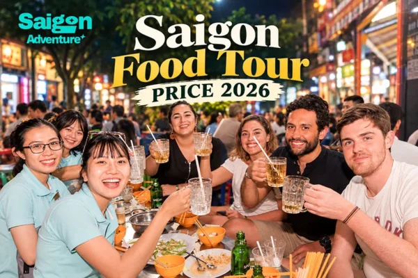 Saigon Food Tour Price 2026: What You Pay And What Is Included