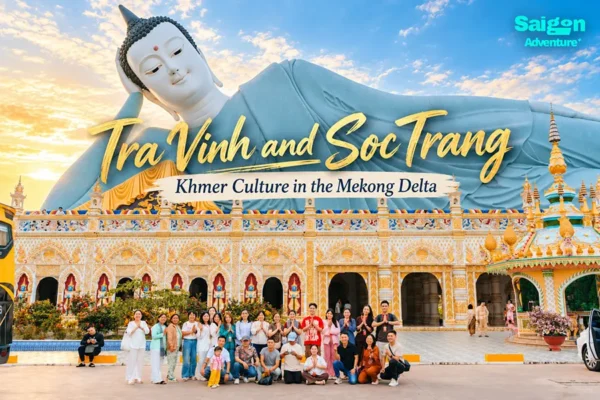 Tra Vinh and Soc Trang: Khmer Culture in the Mekong Delta